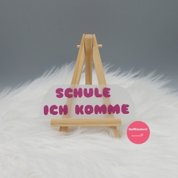 "Schule ich komme" dunkles rosa Bügelbild (ca. 10cm x 3,5cm)