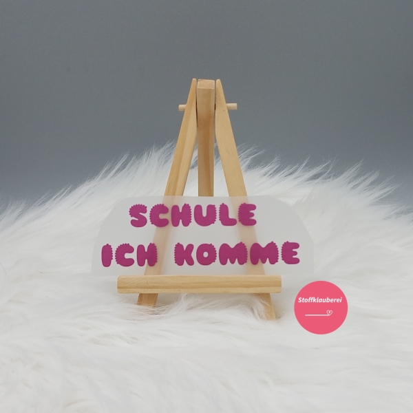 "Schule ich komme" dunkles rosa Bügelbild (ca. 10cm x 3,5cm)